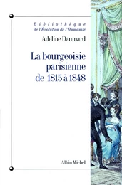 La Bourgeoisie parisienne de 1815 à 1848