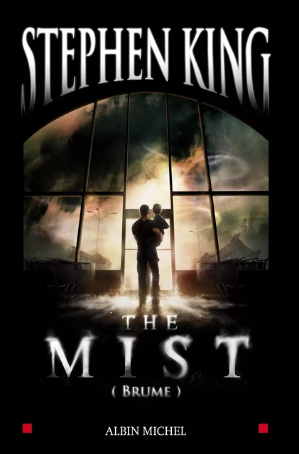 The Mist (Brume) - Stephen King - Albin Michel