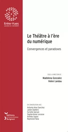 Le Théâtre à l’ère du numérique