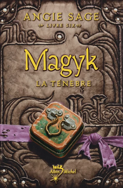 Magyk. Livre six - Angie Sage - Albin Michel