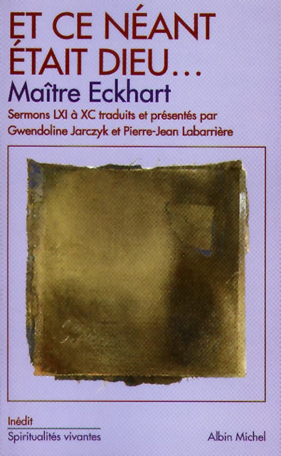 Et ce néant était Dieu... - Maître Eckhart - Albin Michel