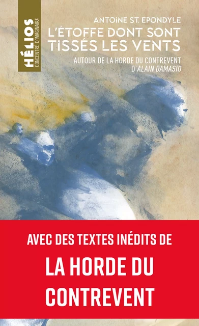 L'étoffe dont sont tissés les vents - Alain Damasio, Antoine St. Epondyle, Mélanie Fievet - Nouvelles Éditions Actu SF