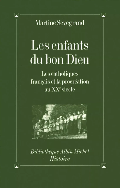 Les Enfants du Bon Dieu - Martine Sevegrand - Albin Michel