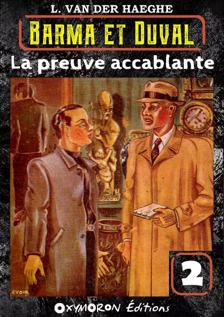 La preuve accablante - L. Van Der Haeghe - OXYMORON Éditions