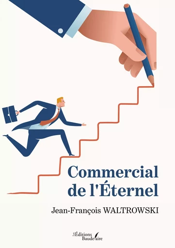 Commercial de l'Éternel - Jean-François Waltrowski - Éditions Baudelaire