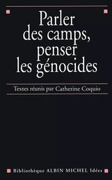 Parler des camps, penser les génocides