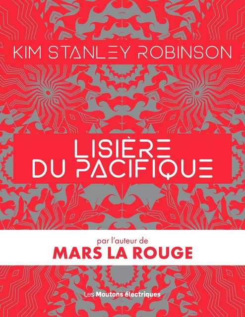 Lisière du Pacifique - Kim Stanley Robinson - Les Moutons Électriques