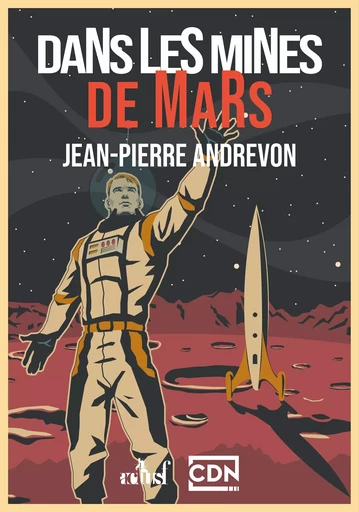 Dans les mines de Mars - Jean-Pierre Andrevon - Nouvelles Éditions Actu SF