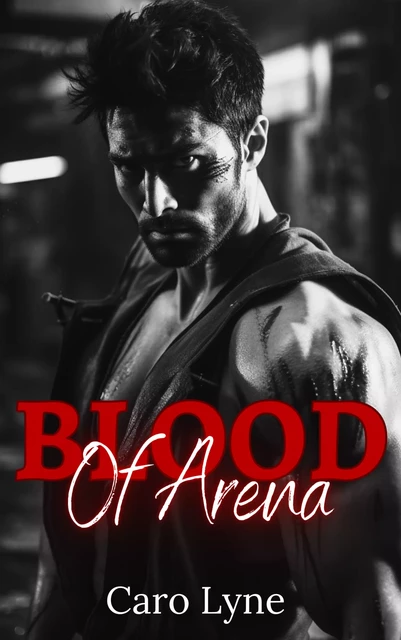 Blood of Arena - Caro Lyne - Editions Scarlett