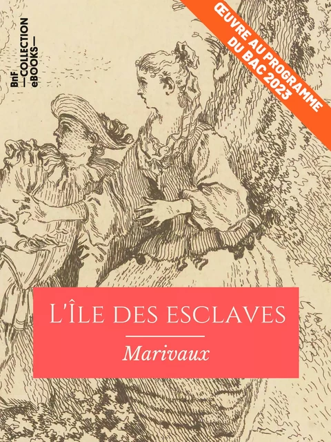 L'Ile des esclaves - Pierre Carlet de Marivaux - BnF collection ebooks