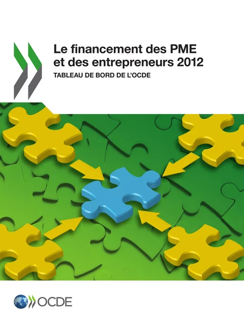 Le financement des PME et des entrepreneurs 2012 -  Collectif - OECD