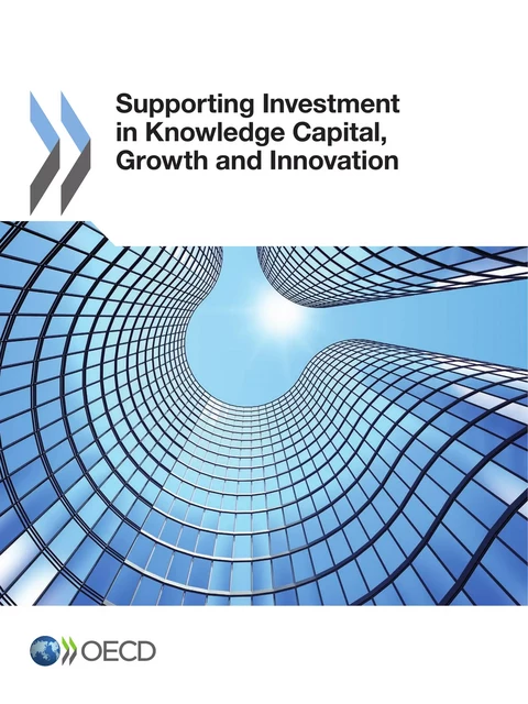 Supporting Investment in Knowledge Capital, Growth and Innovation -  Collective - OECD