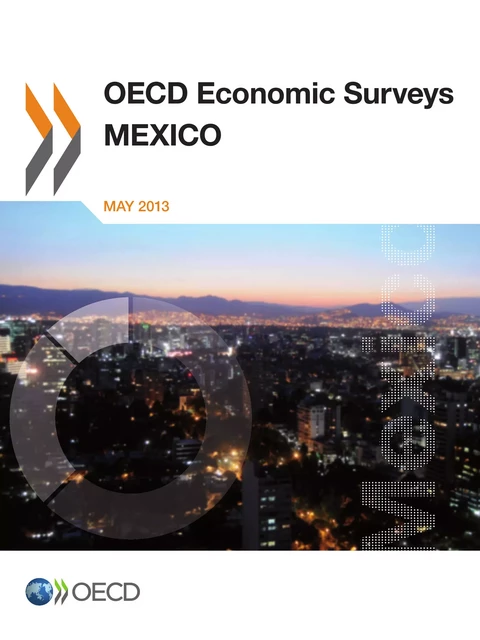 OECD Economic Surveys: Mexico 2013 -  Collective - OECD