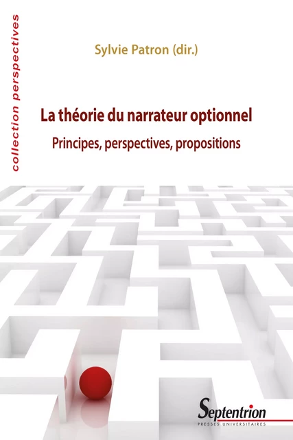 La théorie du narrateur optionnel -  - Presses Universitaires du Septentrion