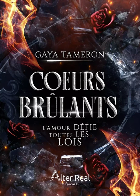 Cœurs brûlants - Gaya Tameron - Éditions Alter Real