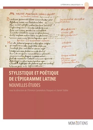 Stylistique et poétique de l'épigramme latine