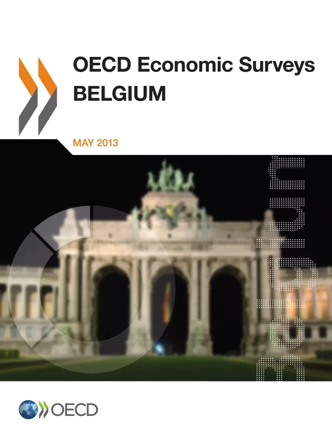 OECD Economic Surveys: Belgium 2013 -  Collective - OECD