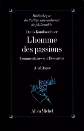 L'Homme des passions - tome 1