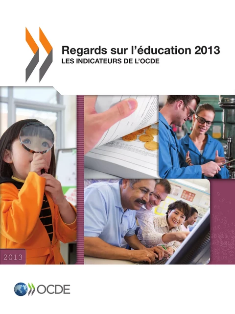 Regards sur l'éducation 2013 -  Collectif - OECD