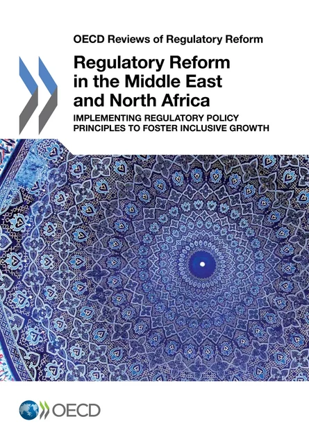 Regulatory Reform in the Middle East and North Africa -  Collective - OECD