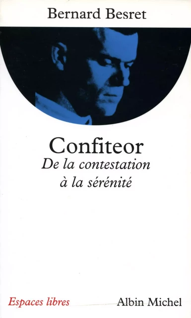 Confiteor - Bernard Besret - Albin Michel