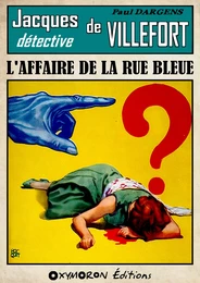 L'affaire de la rue Bleue