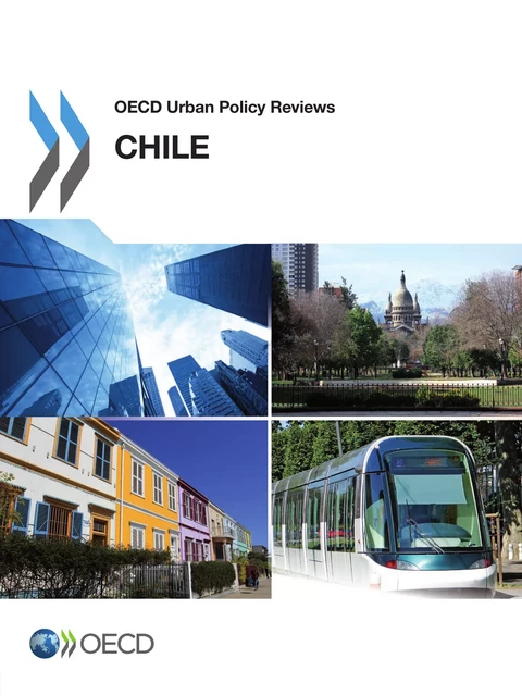 OECD Urban Policy Reviews, Chile 2013 -  Collective - OECD