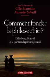 Comment fonder la philosophie ?