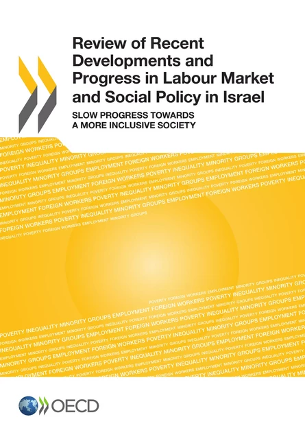 Review of Recent Developments and Progress in Labour Market and Social Policy in Israel -  Collective - OECD