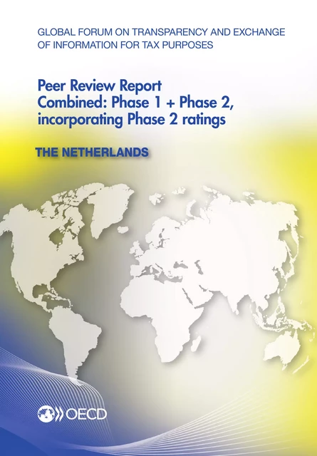 Global Forum on Transparency and Exchange of Information for Tax Purposes Peer Reviews: The Netherlands 2013 -  Collective - OECD