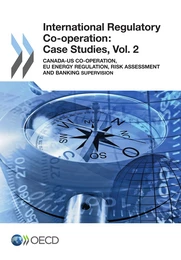 International Regulatory Co-operation: Case Studies, Vol. 2