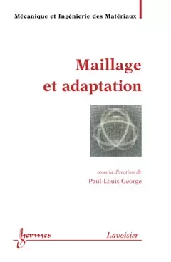 Maillage et adaptation -  - Hermes Science Publications