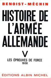 Histoire de l'armée allemande - tome 5