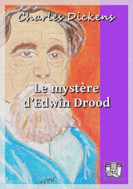 Le mystère d'Edwin Drood - Charles Dickens - La Gibecière à Mots