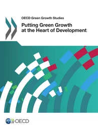 Putting Green Growth at the Heart of Development