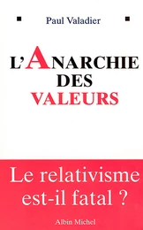 L'Anarchie des valeurs