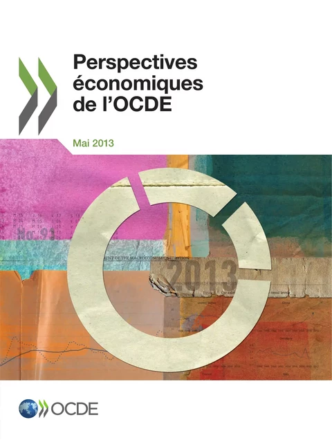 Perspectives économiques de l'OCDE, Volume 2013 Numéro 1 -  Collectif - OECD