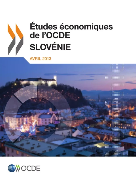 Études économiques de l'OCDE: Slovénie 2013 -  Collectif - OECD