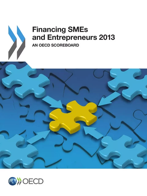 Financing SMEs and Entrepreneurs 2013 -  Collective - OECD