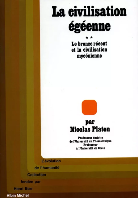 La Civilisation égéenne - tome 2 - Nicolas Platon - Albin Michel