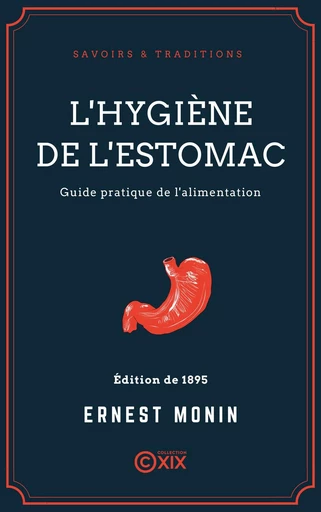 L'Hygiène de l'estomac - Ernest Monin, Théodore De Banville - Collection XIX