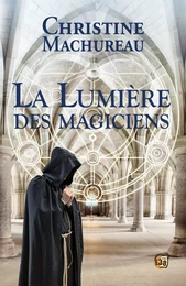 La lumière des magiciens