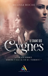 Le chant des Cygnes (Intégrale)