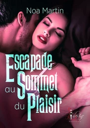 Escapade au sommet du plaisir