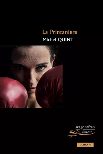 La Printanière - Michel Quint - Serge Safran