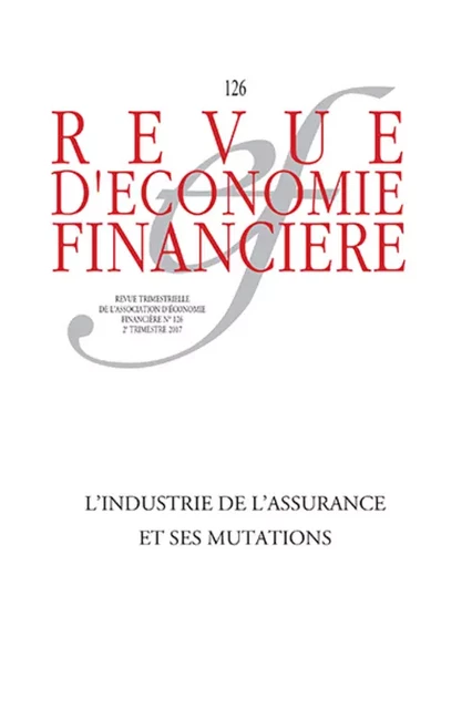 L'industrie de l'assurance et ses mutations -  - Association Europe-Finances-Régulations (AEFR)