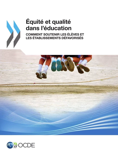 Équité et qualité dans l'éducation -  Collectif - OECD