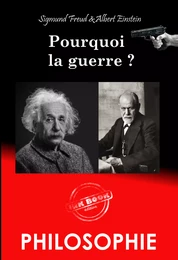 Pourquoi la guerre ? – Correspondance entre Albert Einstein et Sigmund Freud [Nouv. éd. revue et mise à jour]