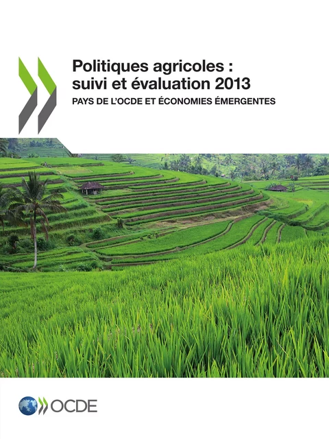 Politiques agricoles : suivi et évaluation 2013 -  Collectif - OECD