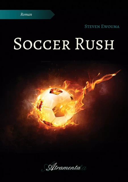 Soccer Rush - Steven Ewouma - Atramenta